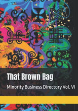 Load image into Gallery viewer, That Brown Bag: Minority Business Directory Vol VI (Hardcover Edition)
