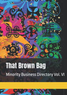 That Brown Bag: Minority Business Directory Vol VI (Hardcover Edition)